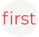 first